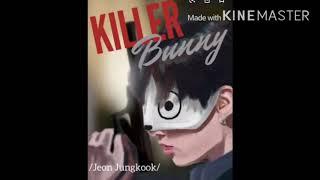 Trailer-  FF-Jungkook [ Killer Bunny ]