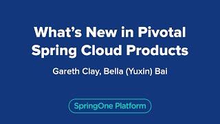 What's New in Pivotal Spring Cloud Products