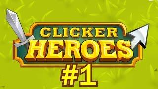 Clicker Heroes #1 - Slayer Of Monsters