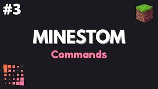 Minestom Tutorial Ep. 3: Commands