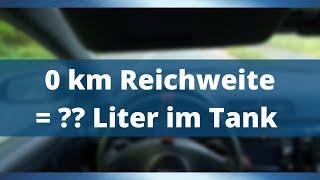 Wie viel L im Tank bei 0 km Restweite (VCDS)