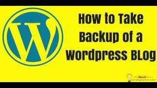 How to Take Backup of a Wordpress Blog | Myquickidea