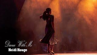 Dance With Me - Heidi Hauge