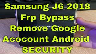 Samsung J600 j6 2018 Frp Bypass Remove Google Account Android 8 Lastest Security