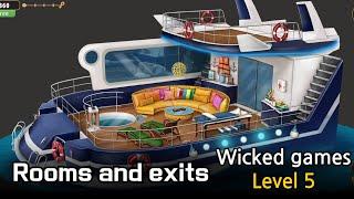 Rooms and exits | Wicked games | Level 5 Yacht