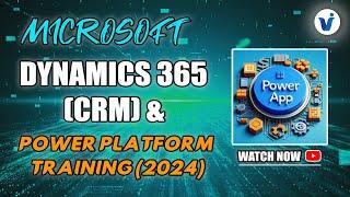 Microsoft Dynamics 365 (CRM) & Power Platform Training (2024) || Visualpath