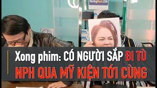 THÔI RỒI TIẾN DŨNG ƠI: NGUYỄN PHƯƠNG HẰNG TỚI MỸ KIỆN TIẾN DŨNG  ĐI TÙ ? BAO CƯỜI