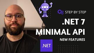 .NET 7 - Minimal APIs - New Features 