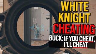 WHITE KNIGHT CHEATERS ARE RUINING SIEGE