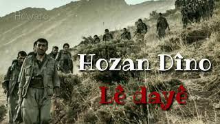 Hozan Dîno Lê dayê