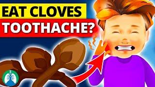 Treat a Toothache by Eating 2 Cloves Per Day | Does it Work?