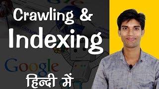 Google Crawling And Indexing Explained | SEO Tips