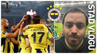 Fenerbahçe vs. Union Saint-Gilloise | Avrupa'da Stresli Başlangıç | Stadyum Vlogu