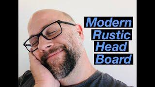 How to: Modern Rustic King-sized Headboard | Custom Furniture Edmonton