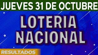 Resultado del sorteo Loteria Nacional del Jueves 31 de Octubre del 2024.