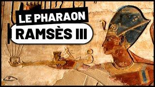 RAMSÈS III, le dernier grand pharaon d’Égypte