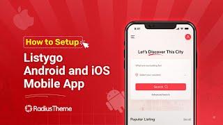 How to Setup Listygo Android and iOS Mobile App