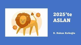 2025'te Aslan - R. Hakan Kırkoğlu