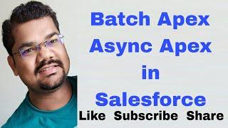 Async Apex in Salesforce | Batch Apex with Example | Asynchronous Apex