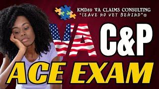 What is a VA Ace Exam &  When Is It Used Against Vets?