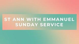 Sunday 22nd June 2025 | St Ann with Emmanuel Church