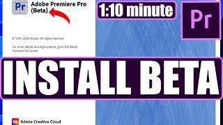 How To Install Premiere Pro Beta