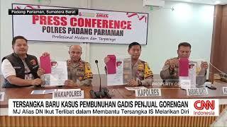 Tersangka Baru Kasus Pembunuhan Gadis Penjual Gorengan