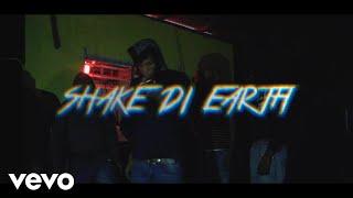 Dycie - Shake Di Earth (Official Music Video)