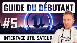 L'interface Unreal Engine 5 - Guide du débutant UE5