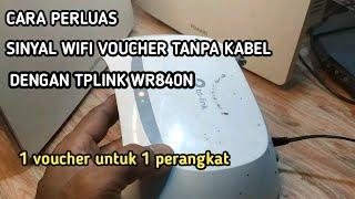 TUTORIAL PERLUAS WIFI VOUCHER tanpa Kabel  DENGAN TPLINK WR84ON MODE RANGExtender