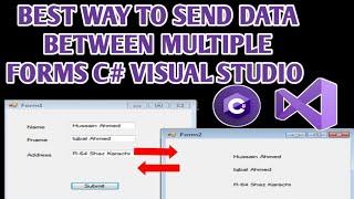 Best way to send Data between multiple forms | C# Multiple Forms | C# Windows form