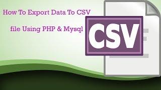 How to Export Data to CSV File using PHP and MySQL || php array to string