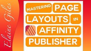 Mastering Page Layouts in Affinity Publisher