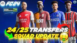 24/25 Transfers Squad Update V9.2 For FC 24 (Transfer Deadline Day)