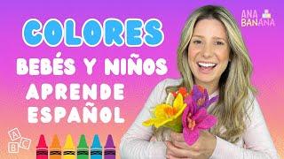 Aprende Español con Ana Banana - Desarrollo del Lenguaje - Bebés y Niños - Colores y Números