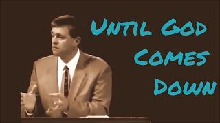 Sermon Jam Until God comes down | Paul Washer