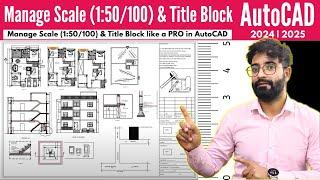 Manage Scale (1:50/100) & Title Block like a PRO in AutoCAD