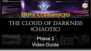 The Cloud of Darkness (Chaotic) Phase 2 Video Guide