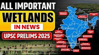 भारत के सभी Important Wetland in News | UPSC Prelims 2025 | PW OnlyIAS