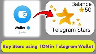 How to Buy Telegram Stars using TON in Telegram Wallet