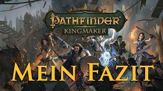 Pathfinder: Kingmaker - Mein Fazit (Spoilerfrei)