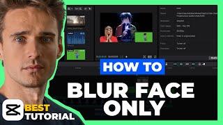 How To Blur Face Only In CapCut PC