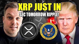  XRP JUST IN  SEC TOMORROW RIPPLE!