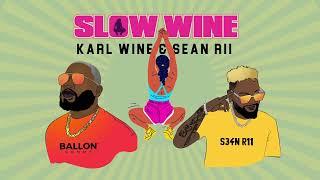 Sean Rii & Karl Wine - Slow wine