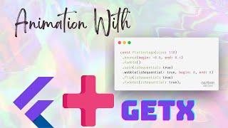 Unlocking Exciting Flutter Animation Features with GetX 5.0.0