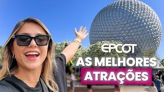 EPCOT - MELHORES ATRAÇÕES + ROTEIRO PERFEITO DETALHADO - 2024