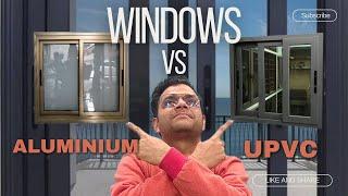 Upvc vs aluminium window | which one is the best for home | cost | detail comparison #gharbanaao