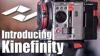 Introducing Kinefinity