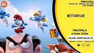 Mittivoylar yangi tarjima multfilm uzbek tilida Миттивойлар смурфлар таржима мултфилм узбек тилида