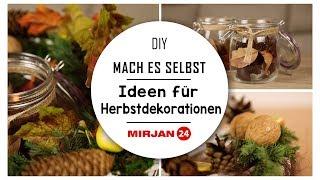 DIY - Mach es selbst | Ideen für Herbstdekorationen | MIRJAN24